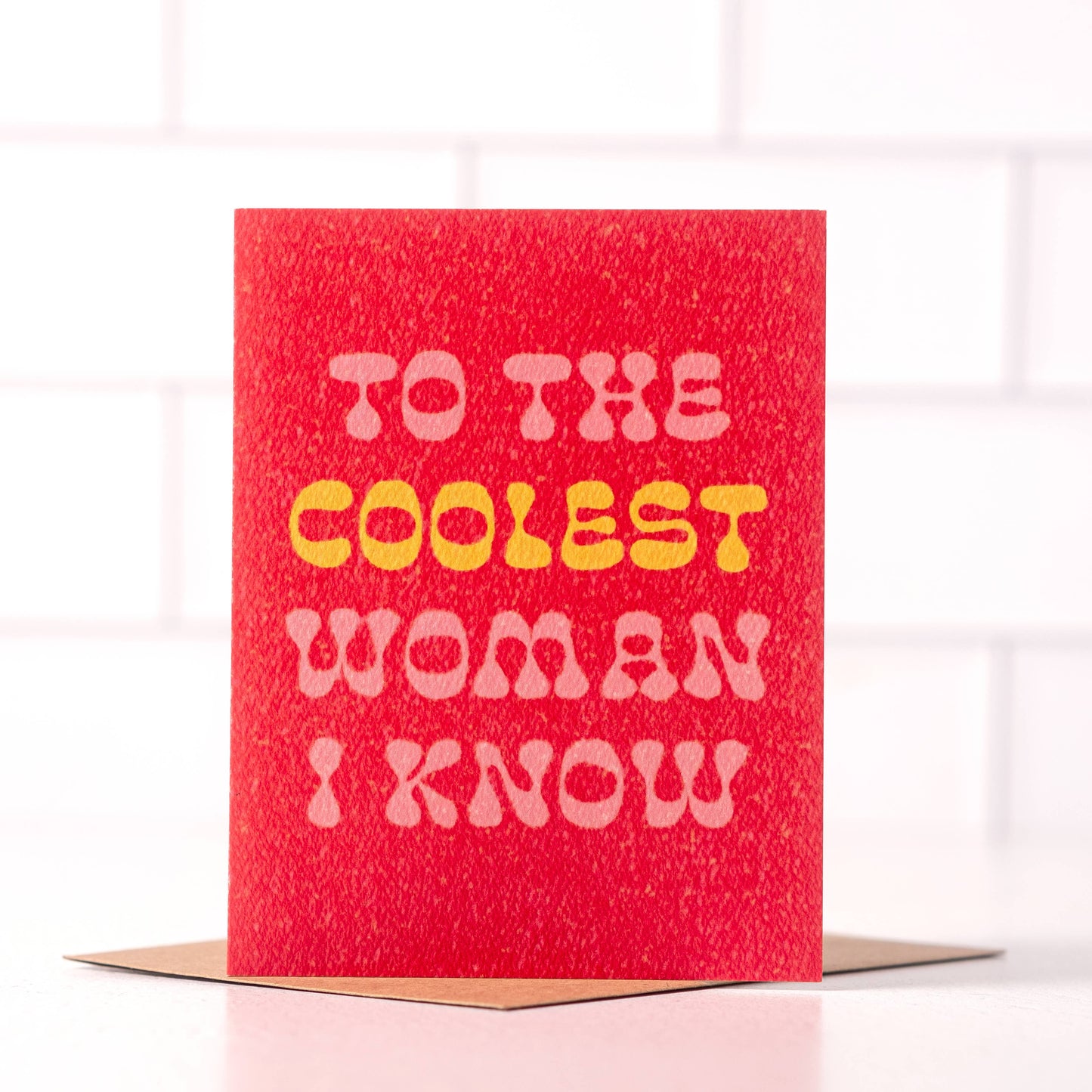 To the Coolest Woman I Know - Retro Birthday or Friendship Card